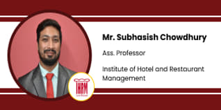 Mr. Subhasish Chowdhury as Ass. Professor at Institute of Hotel and Restaurant Management